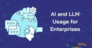 AI and LLM Usage for Enterprises